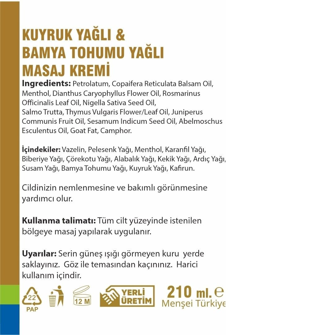 KUYRUK YAĞI & BAMYA TOHUMU YAĞLI MASAJ KREMİ 210 ML